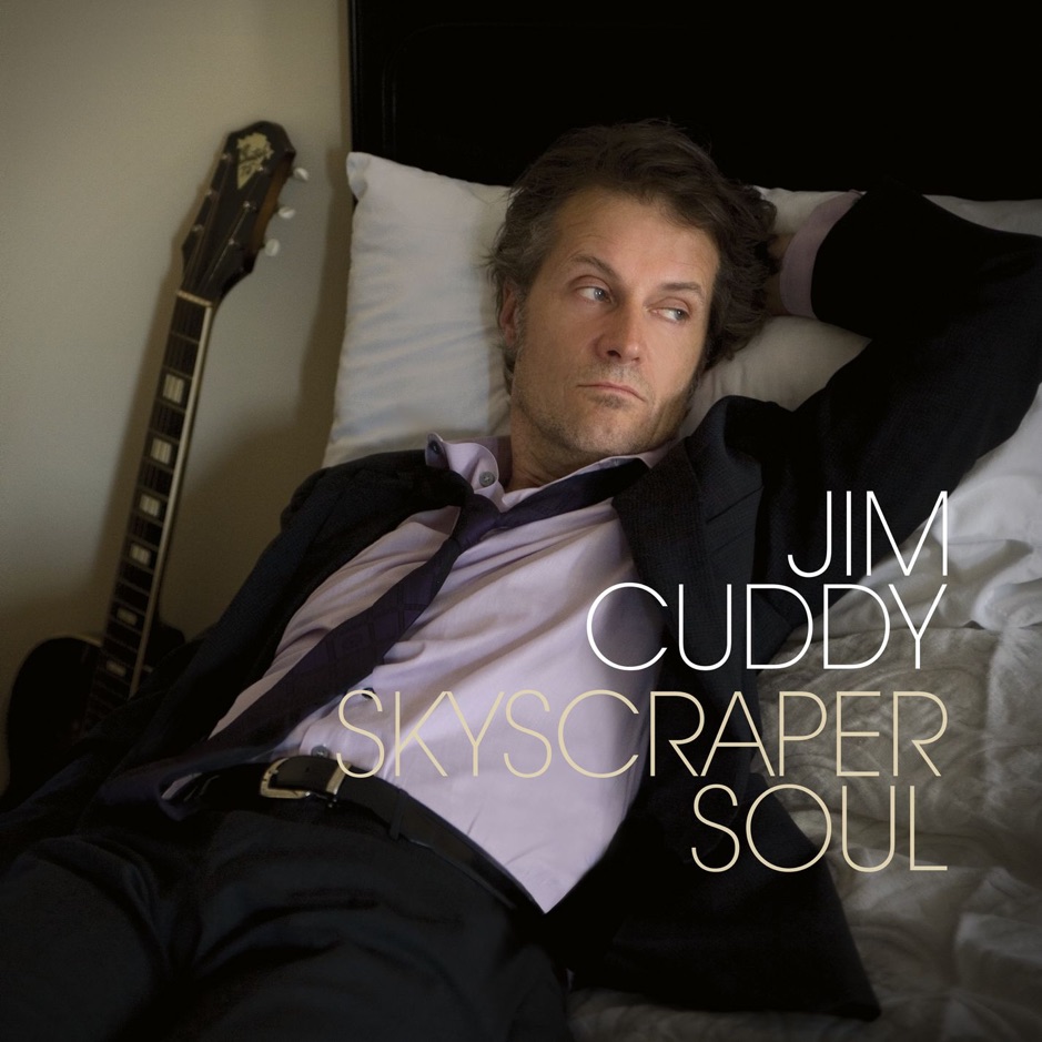 Jim Cuddy - Skyscraper Soul